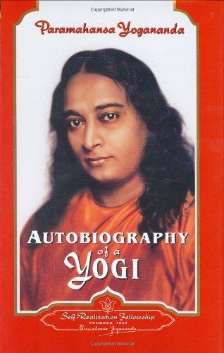 Autobiography of a Yogi: 1946-2006: Complete Edition