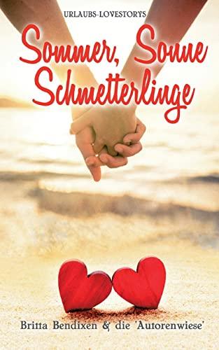 Sommer, Sonne, Schmetterlinge: Urlaubs-Lovestorys