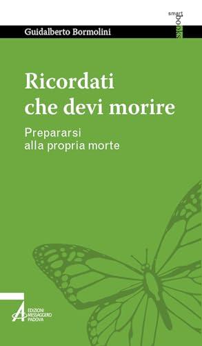 Ricordati che devi morire! Prepararsi alla proprio morte