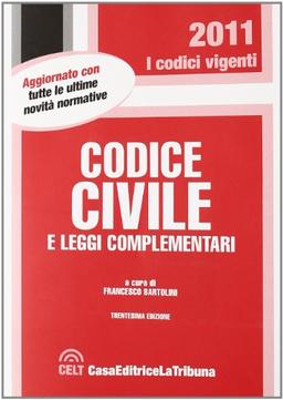 Codice civile e leggi complementari (I codici vigenti)