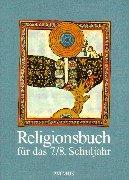 Religionsbuch. Unterrichtswerk für den katholischen Religionsunterricht am Gymnasium: Religionsbuch, Sekundarstufe I, 7./8. Schuljahr: Unterrichtswerk ... Katholischer Religionsunterricht am Gymnasium