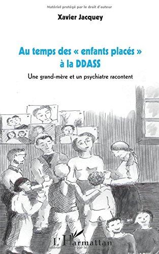 Au temps des enfants placés à la DDASS : une grand-mère et un psychiatre racontent