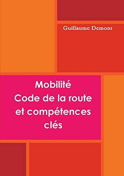 Mobilité, code de la route et compétences clé