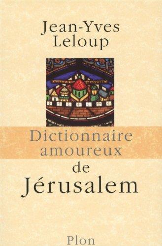 Dictionnaire amoureux de Jérusalem