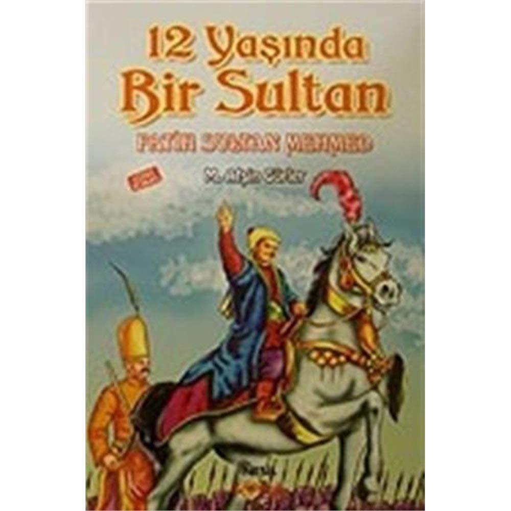 12 Yasinda Bir Sultan - Fatih Sultan Mehmet