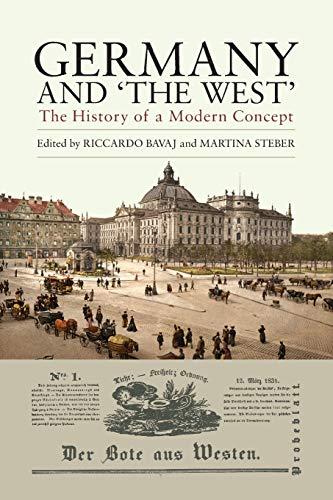 Germany and 'The West': The History of a Modern Concept