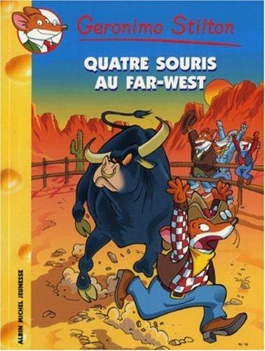 Geronimo Stilton. Vol. 32. Quatre souris au Far West !