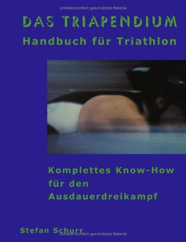 Das Triapendium: Handbuch für Triatholn