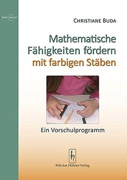 Mathematische Fähigkeiten fördern mit farbigen Stäben: Ein Vorschulprogramm