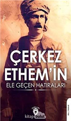 Çerkez Ethem'in Ele Geçen Hatıraları