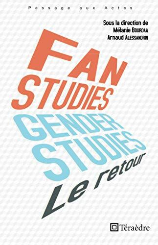 Fan & gender studies : le retour