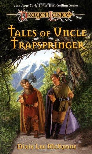 Tales of Uncle Trapspringer (Dragonlance Novel)