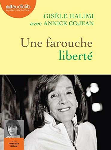 Une farouche liberté. La plaidoirie du procès de Bobigny