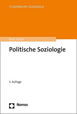 Politische Soziologie (Studienkurs Soziologie)