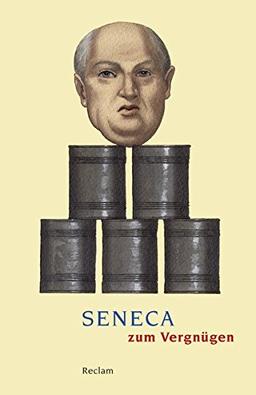 Seneca zum Vergnügen (Reclams Universal-Bibliothek)