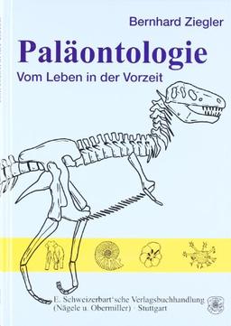 Paläontologie: Vom Leben in der Vorzeit