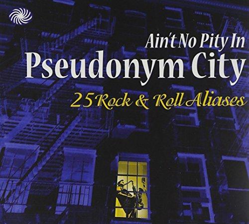 Ain't No Pity in Pseudonym City