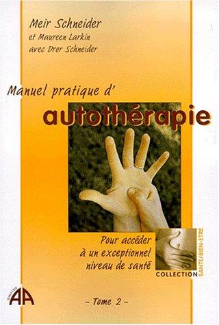 Manuel pratique d'autothérapie. Vol. 2