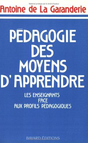 Pédagogie des moyens d'apprendre : Les enseignantsface aux profils pédagogiques