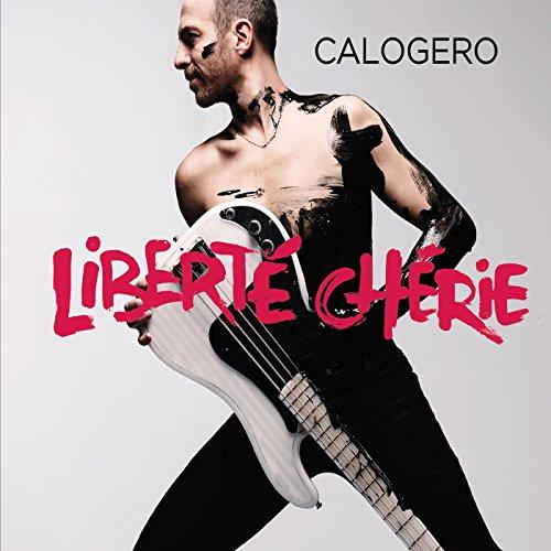 Calogero - Liberte Cherie  Moins Cher