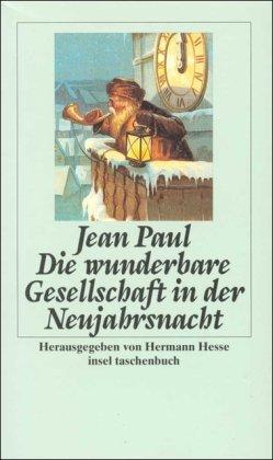 Die wunderbare Gesellschaft in der Neujahrsnacht: Erzählungen (insel taschenbuch)