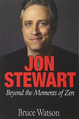 Jon Stewart: Beyond The Moments Of Zen