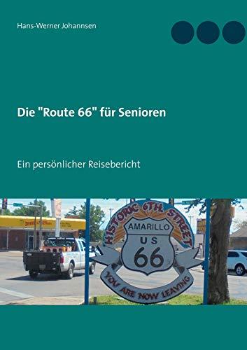 Die "Route 66" für Senioren: Ein persönlicher Reisebericht