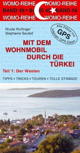 Mit dem Wohnmobil durch die Türkei 01. Der Westen