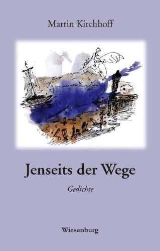 Jenseits der Wege: Gedichte