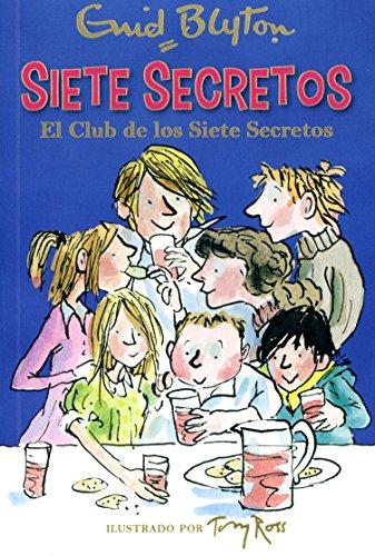 El Club de Los Siete Secretos (Narrativa Juvenil, Band 1)