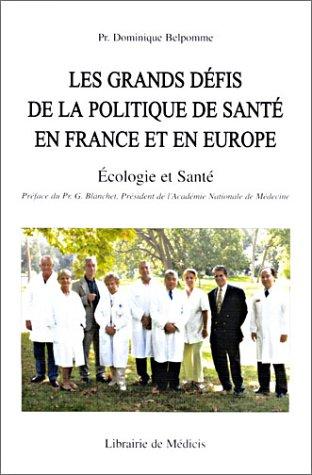 Les grands défis de la politique de santé en France et en Europe : Ecologie et santé