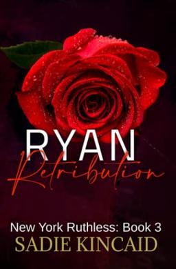 Ryan Retribution: New York Ruthless Discreet special edition: Book 3