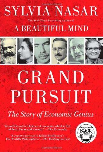 Grand Pursuit: The Story of Economic Genius