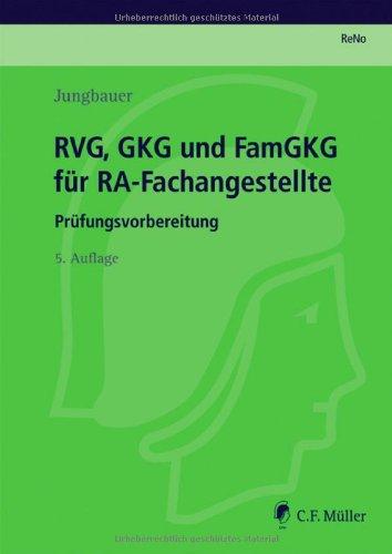 RVG, GKG  und FamGKG für RA-Fachangestellte: Prüfungsvorbereitung