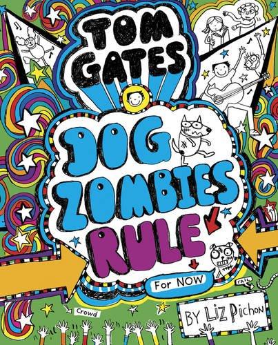 Tom Gates 11: Dogzombies Rule (Nearly)