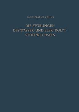 Die Störungen des Wasser- und Elektrolytstoffwechsels