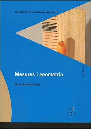 Mesures i geometria (Els dossiers de la Maria Antònia Canals, Band 108)