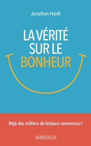 La vérité sur le bonheur