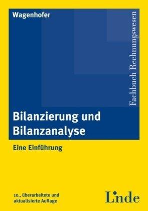 Bilanzierung und Bilanzanalyse: Eine Einführung