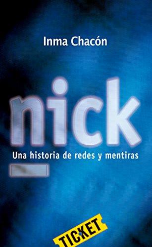 Nick. Una historia de redes y mentiras (Ticket, Band 1)