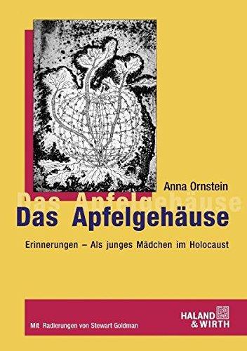 Das Apfelgehäuse. Erinnerungen - Als junges Mädchen im Holocaust (Haland & Wirth)