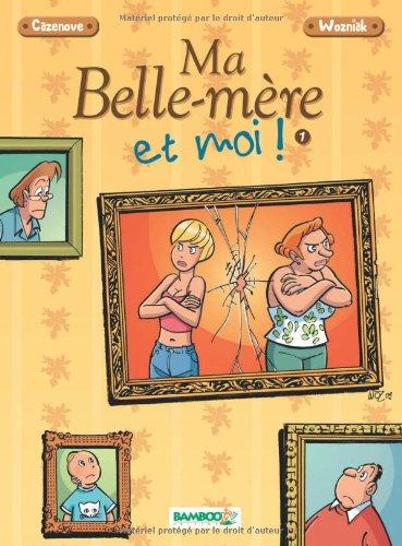 Ma belle-mère et moi. Vol. 1