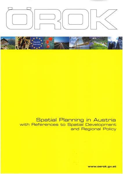 Spatial Planning in Austria: with References to Spatial Development and Regional Policy