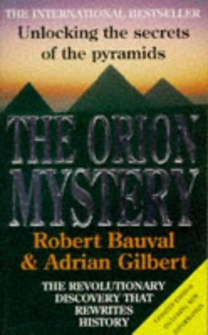 The Orion Mystery: Unlocking the Secrets of the Pyramids