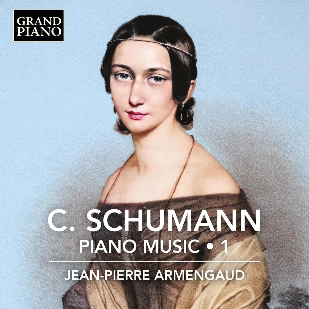 Clara Schumann: Klaviermusik, Vol. 1