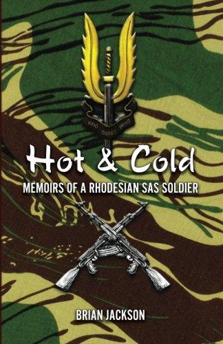 Hot and Cold: Memoirs Of A Rhodesian Sas Soldier