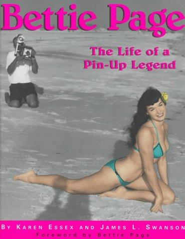 Bettie Page: The Life of a Pin-Up Legend