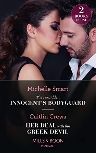 The Forbidden Innocent's Bodyguard / Her Deal With The Greek Devil: The Forbidden Innocent's Bodyguard (Billion-Dollar Mediterranean Brides) / Her Deal with the Greek Devil