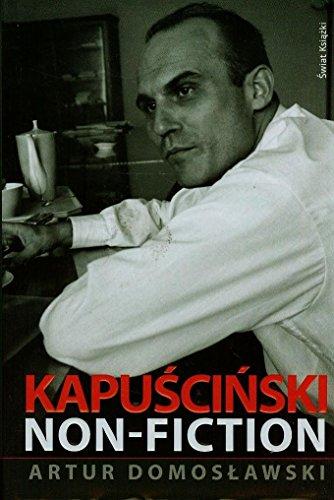 Kapuscinski non-fiction