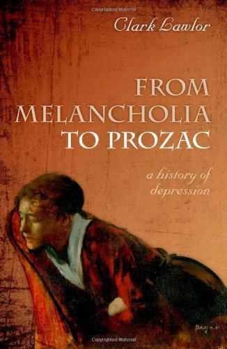 From Melancholia to Prozac: A history of depression